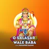 O Salasar Wale Baba